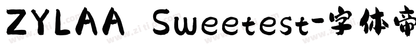 ZYLAA Sweetest字体转换